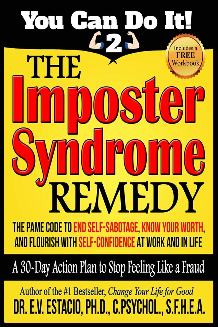 The Imposter Syndrome Remedy A 30-day Action Plan to stop feeling like a fraud: The PAME Code to end self-sabotage, know your worth, and flourish with self-confidence at work and in life