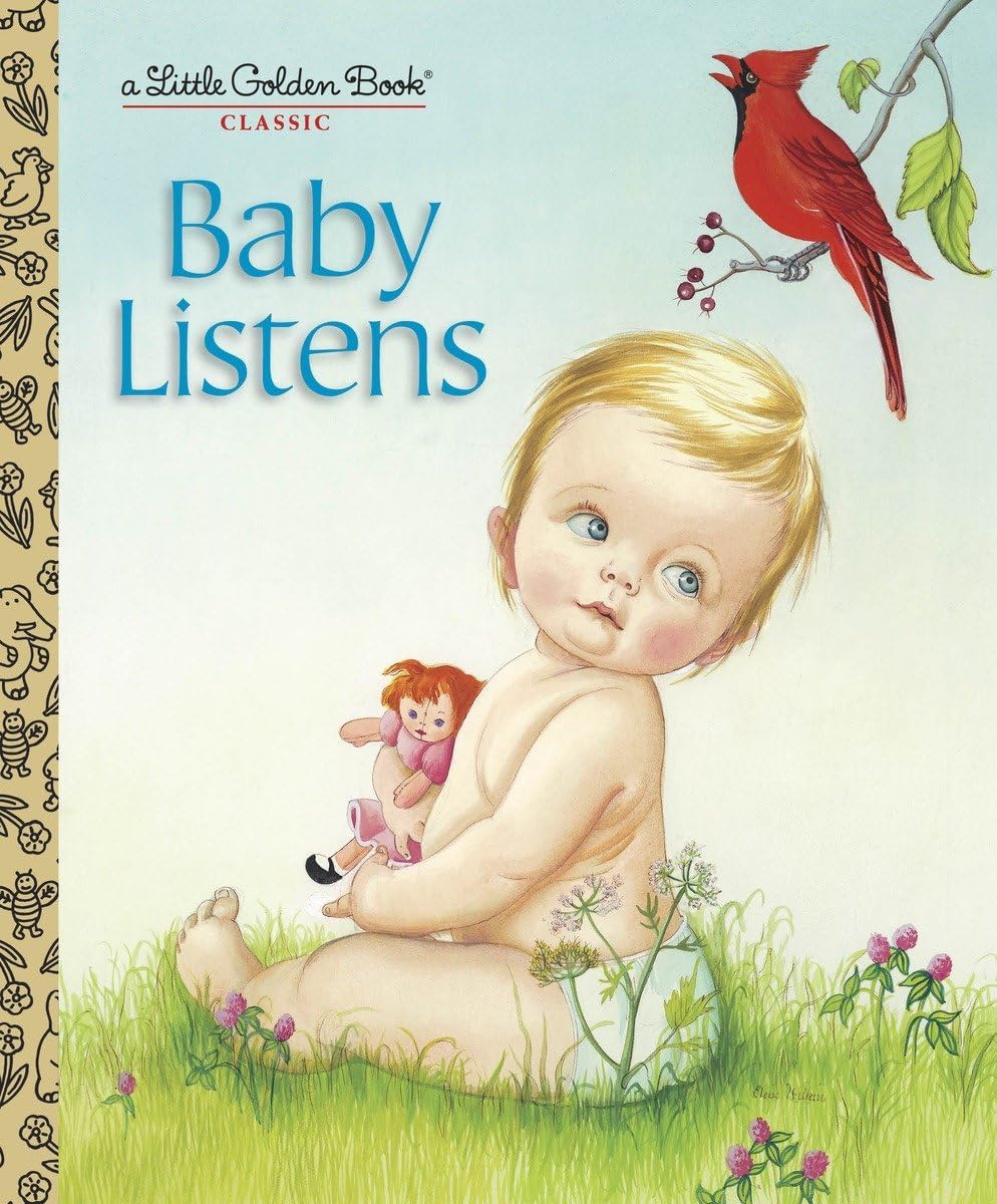 Baby Listens (Little Golden Book) Hardcover – Picture Book, 8 May 2012