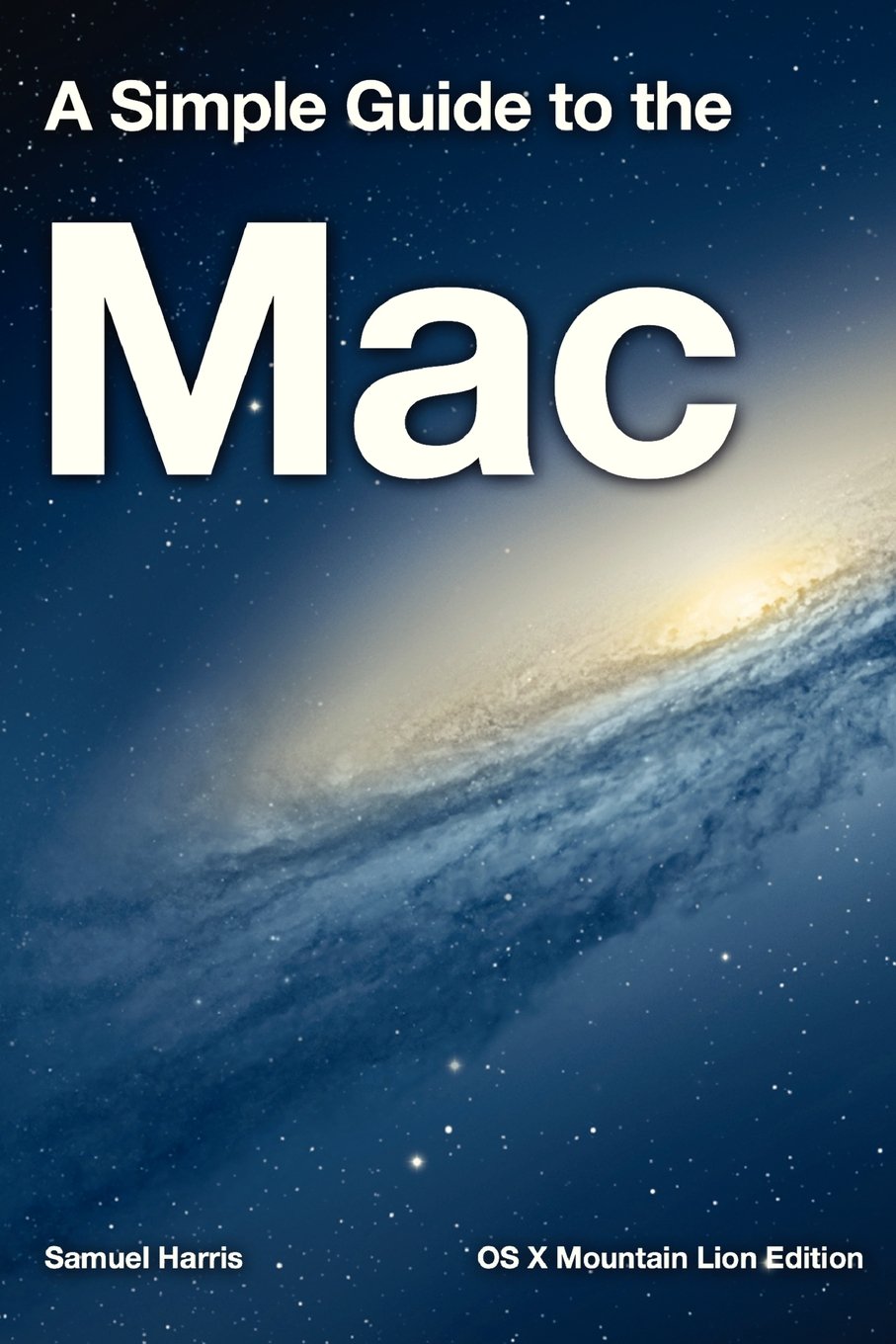 A Simple Guide to the Mac: OS X Mountain Lion Edition cover