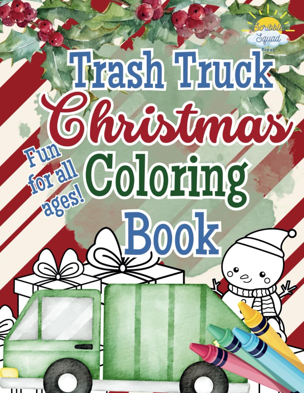Christmas Trash Truck Coloring Book: Festive Trash Truck Fun with Snowmen, Christmas Trees, and Holiday Cheer – Single-Sided Pages for Easy Coloring