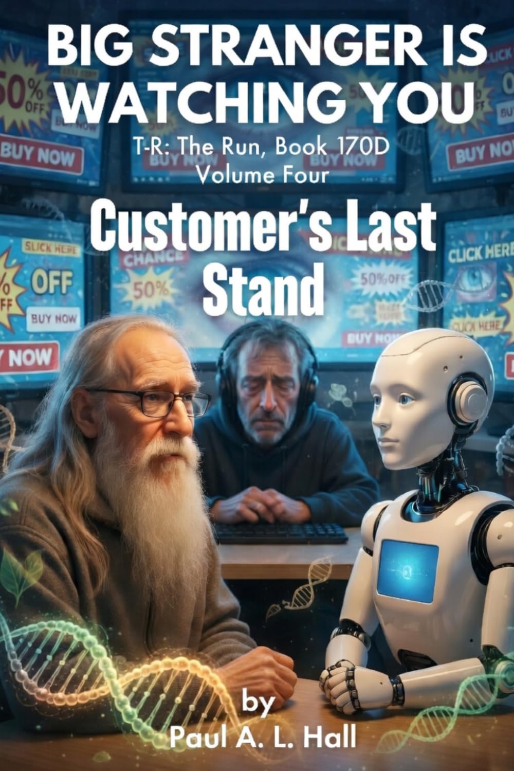 Big Stranger is Watching You -- Volume Four: Customer's Last Stand: TR: The Run, Book 170 D