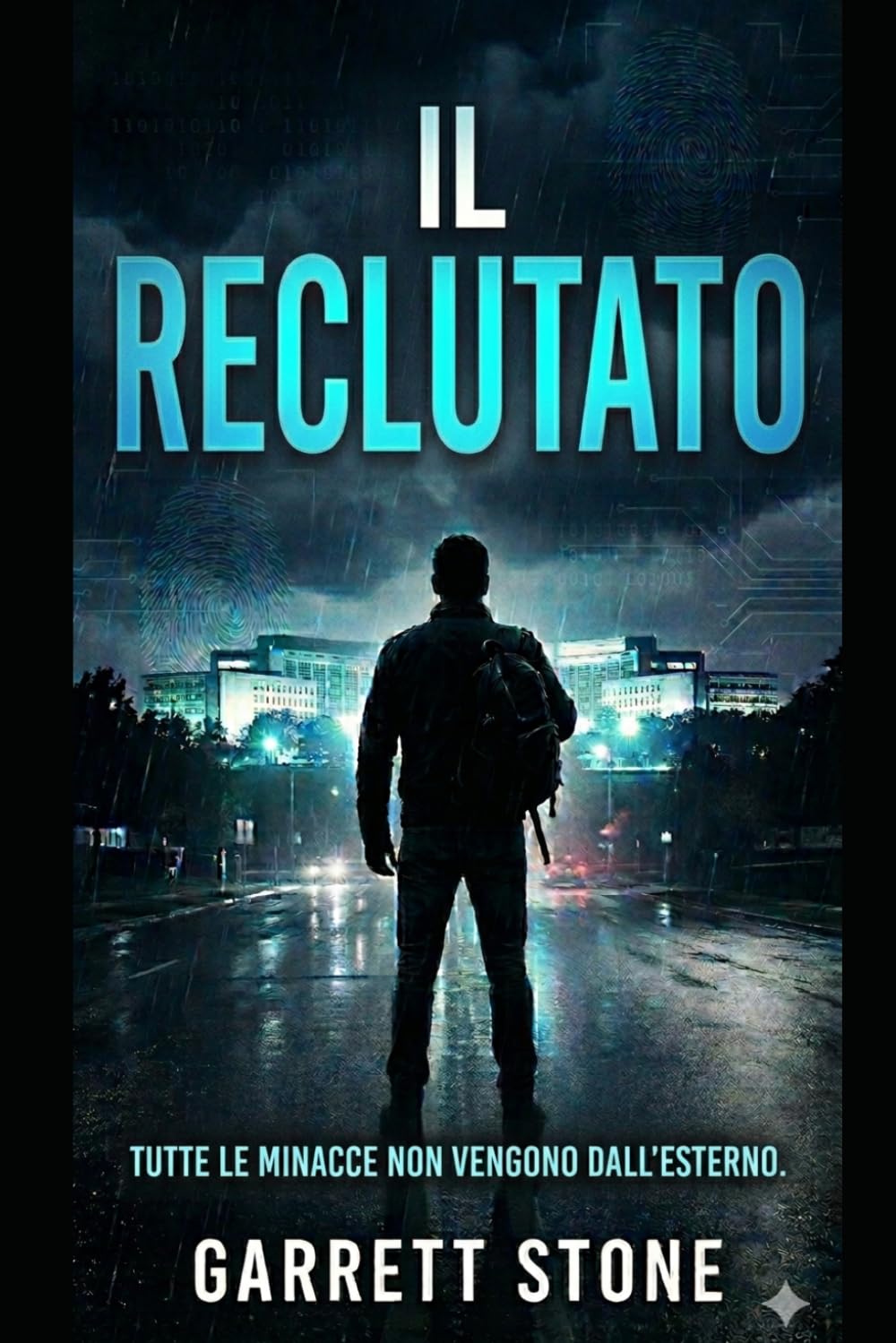 IL RECLUTATO: Un romanzo di John Sterling