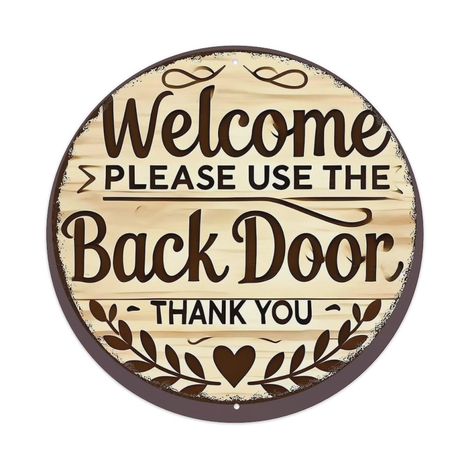 Welcome Please Use The Back Door Thank You Vintage Round Tin Sign Retro Metal Wall Decor Metal Poster, Home Bar Garage Cafe Wall Art Decoration 8x8Inches