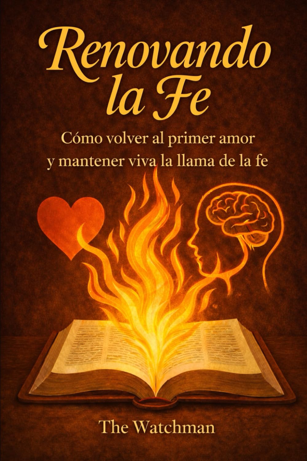 Renovando la Fe: De regreso al primer amor