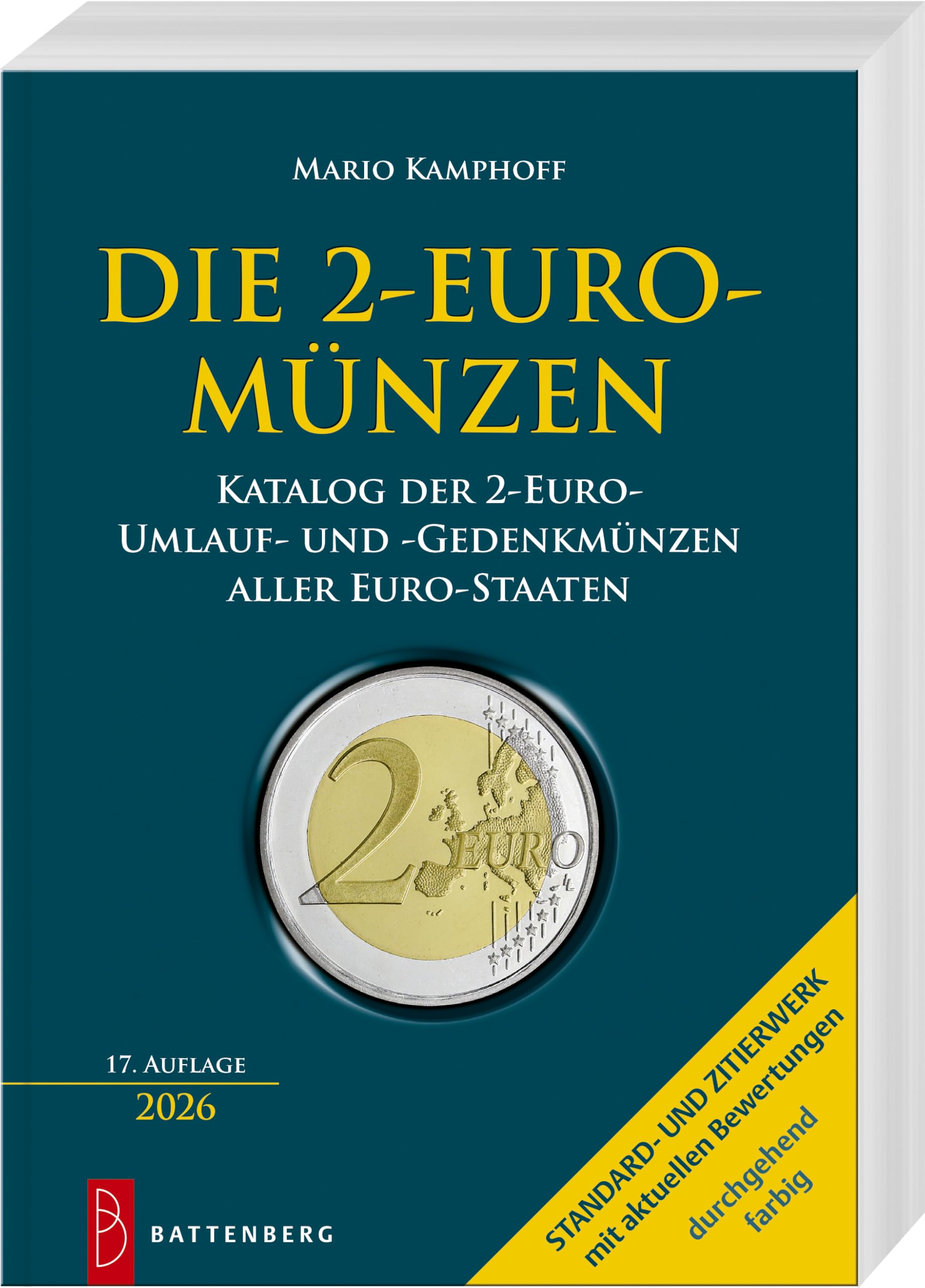 Die 2-Euro-Münzen: Katalog der 2-Euro-Umlauf- und -Gedenkmünzen aller Euro-Staaten