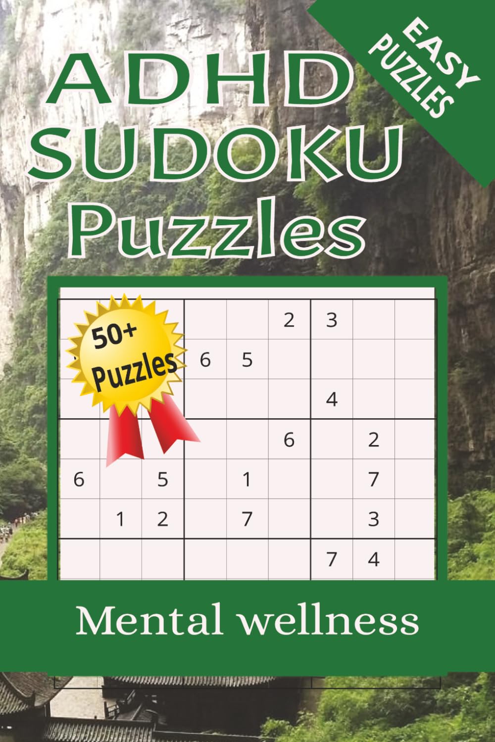 ADHD SUDOKU PUZZLE BOOK: Sudoku Puzzles for ADHD | Help Calm the Mind, Relax, and Focus | 6x9 Inches, 110 Pages | 50+ Puzzles | Solutions Included