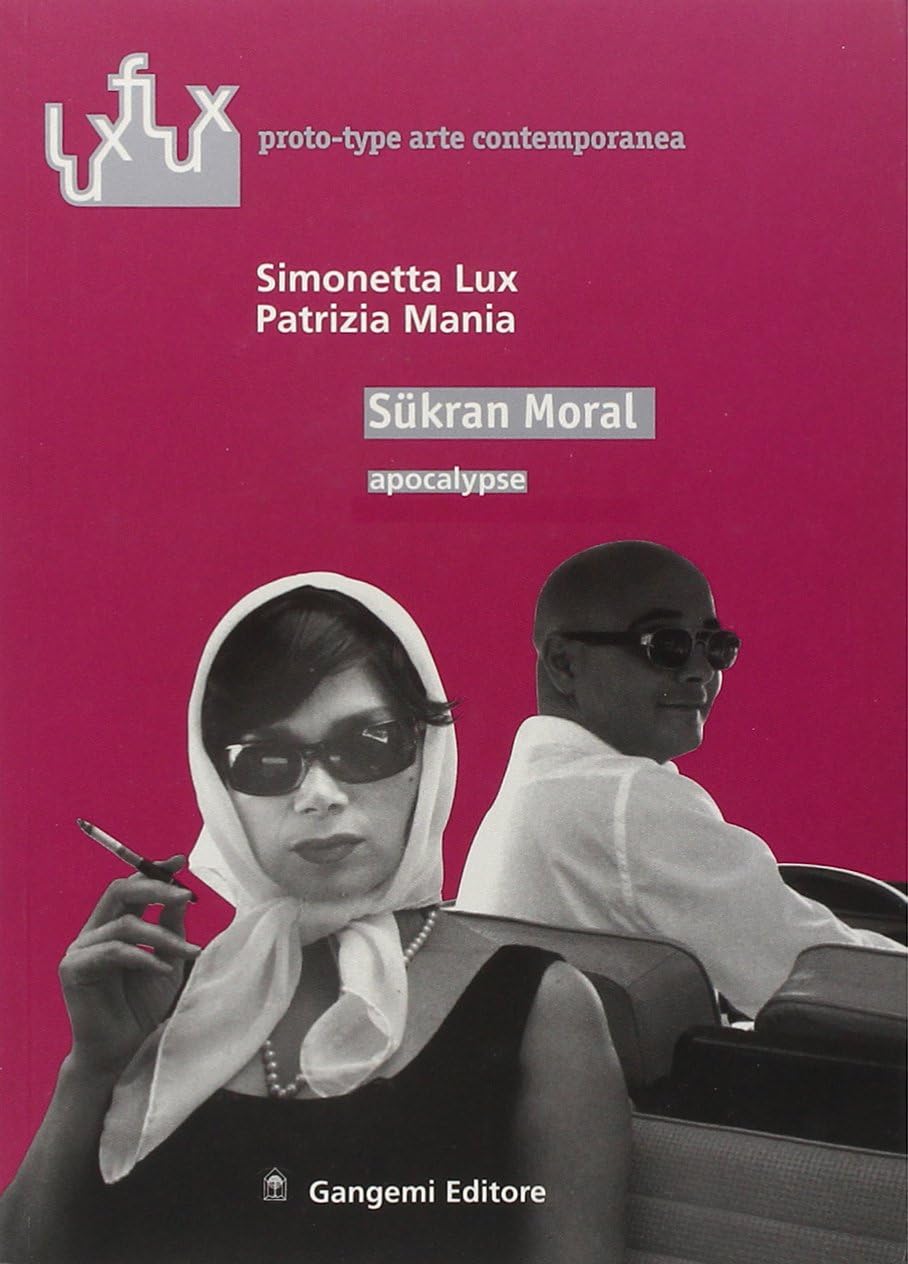 Sükran Moral. Apocalypse. Ediz. italiana e inglese Paperback