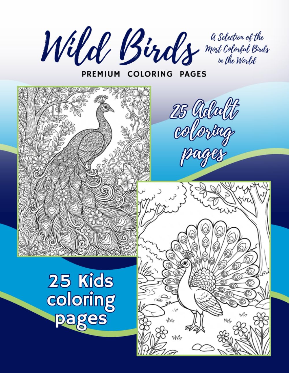 Wild Birds: A Selection of the Most Colorful Birds in the World - Coloring Pages (Wild Earth)
