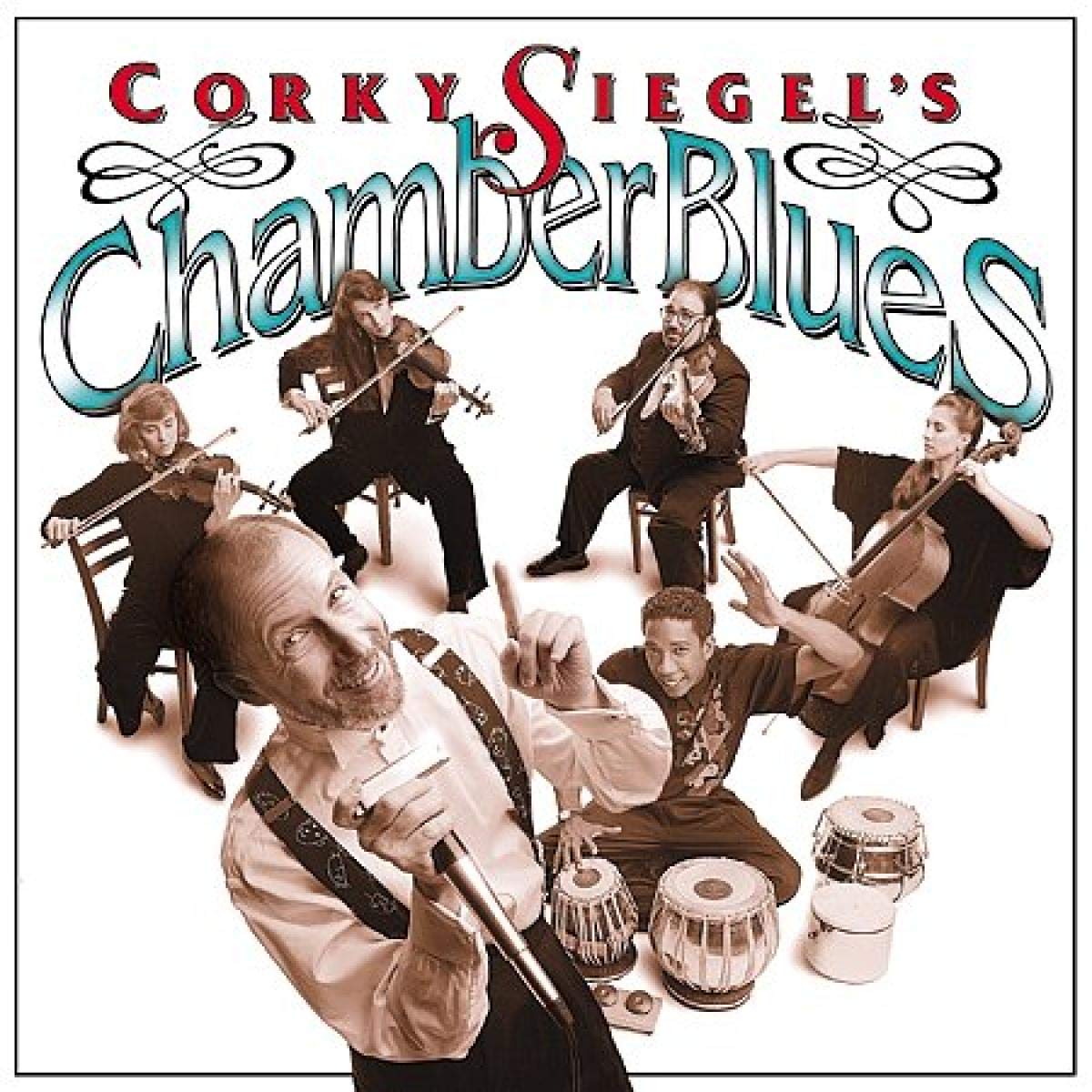 Chamber Blues [Audio CD] Corky Siegel; Corky Siegel's Chamber Blues; Corinne Stillwell; Lisa Wurman; Richard Halajian; Katherine Hughes; Frank Donaldson; Jill Kaeding and West End String Quartet