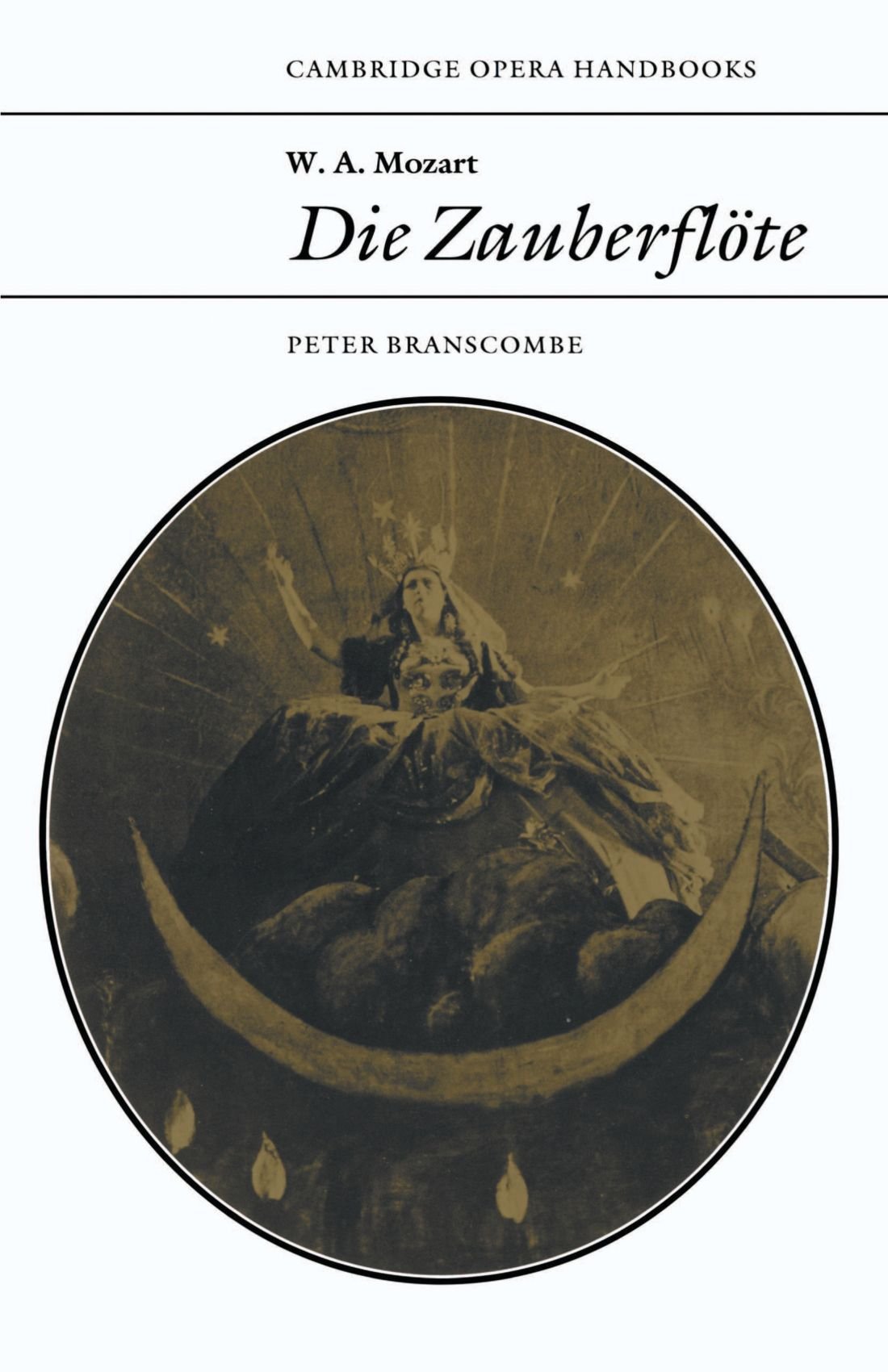 W. A. Mozart: Die Zauberflote (Cambridge Opera Handbooks)