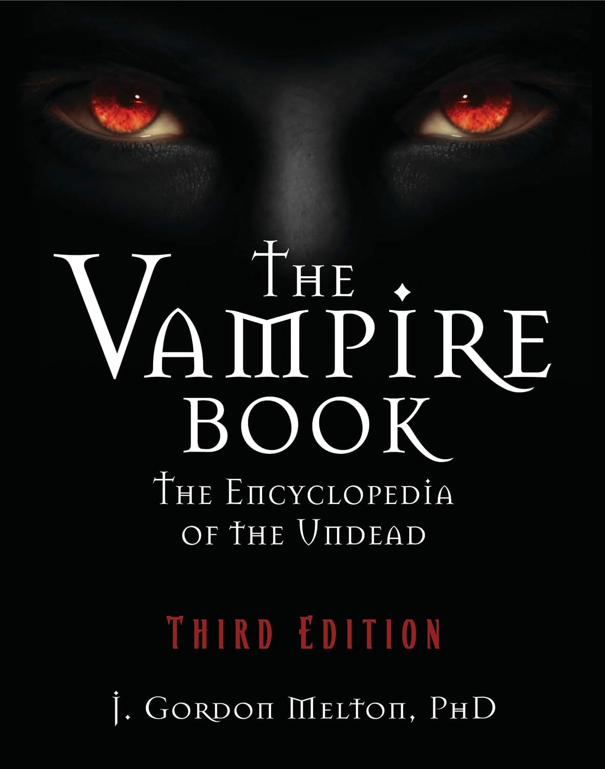 The Vampire Book: The Encyclopedia of the Undead - Third Edition (Real Unexplained! Collection) Paperback – Illustrated, 16 September 2010
