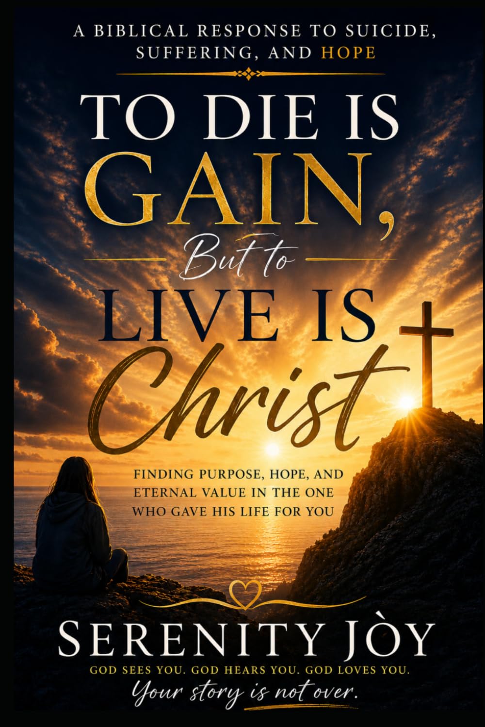 To Die is Gain…But to Live is Christ: A Biblical Response to Suicide, Suffering, and Hope