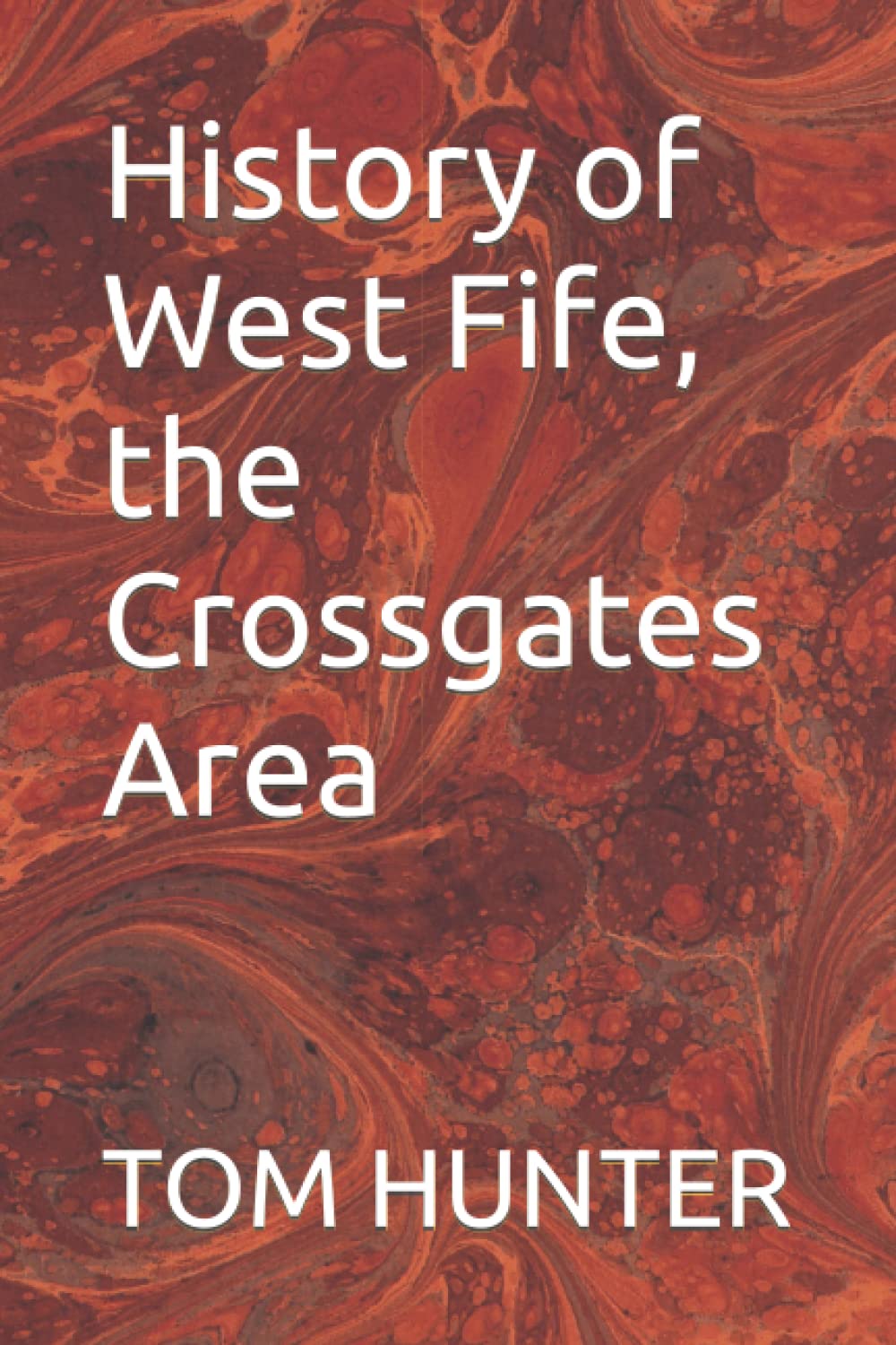 History of West Fife, the Crossgates Area