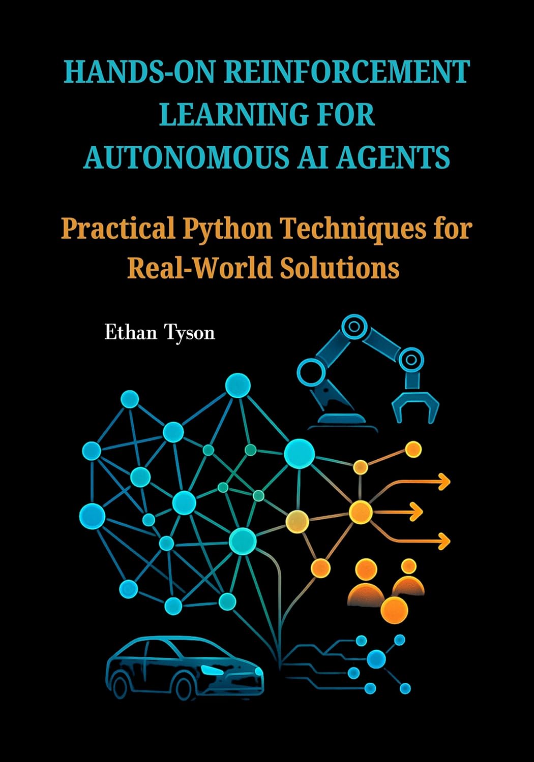 Amazon.com: Hands-On Reinforcement Learning for Autonomous AI Agents ...