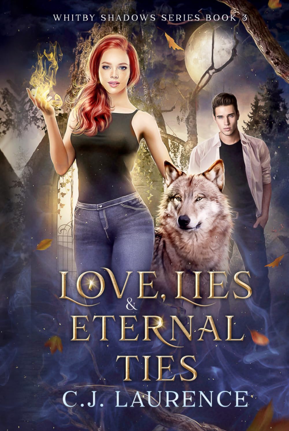 Love, Lies and Eternal Ties: A New Adult Vampire and Werewolf Love Triangle Fated Mates Paranormal Romance Novel (Whitby Shadows Series)