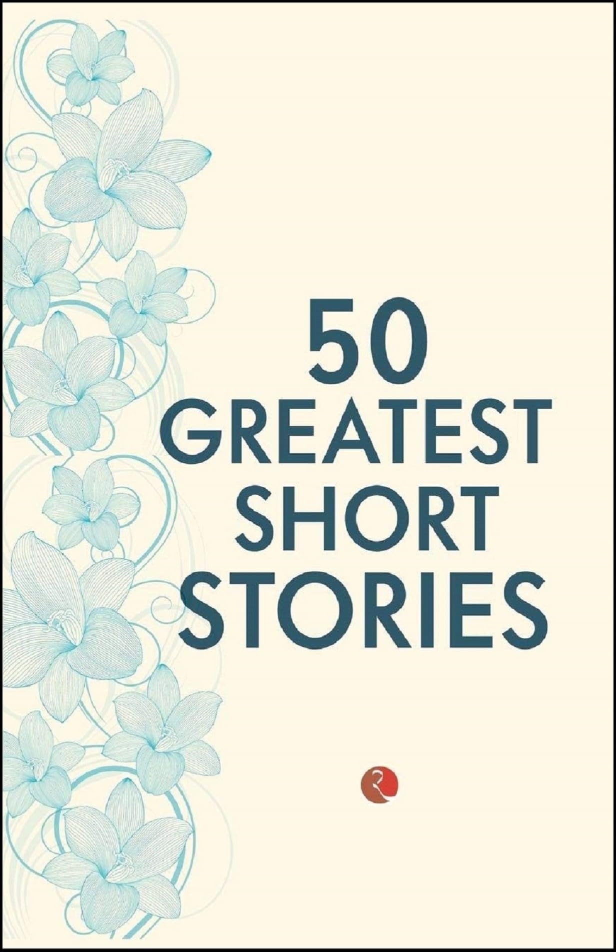 Rupa & Co 50 Greatest Short Stories