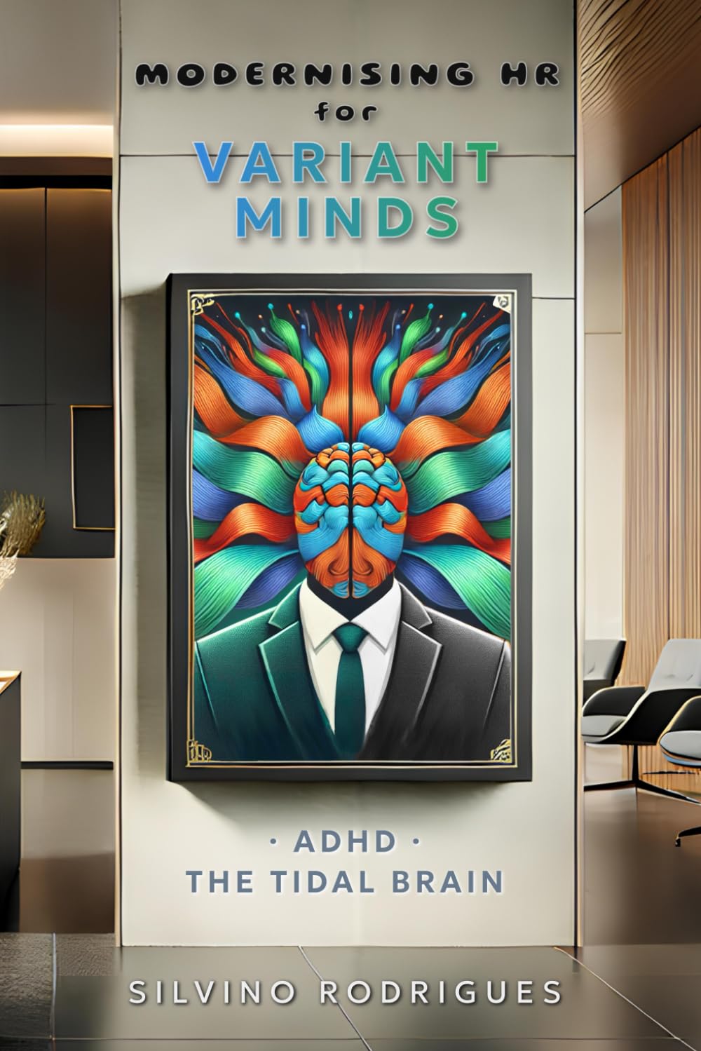 Modernising HR for Variant Minds: ADHD - The Tidal Brain