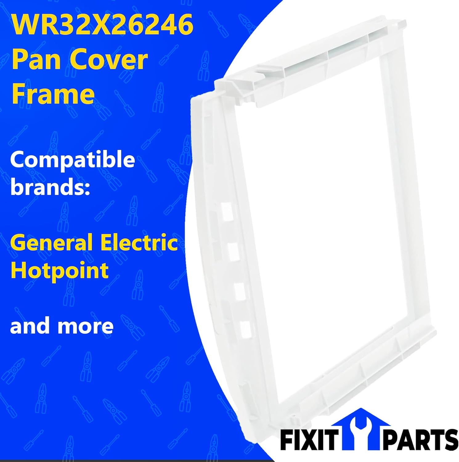 US-Based Supplier - Original WR32X26246 Pan Cover Frame – Compatible with GE & Hotpoint Refrigerators – Replaces AP6034222, WR32X10151, WR32X10184, WR32X10191, PS11766703, 4454662