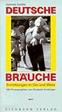 Deutsche Bräuche: Neue Ermittlungen in Ost und West (Die Andere Bibliothek. Erfolgsausgaben) - Gabriele Goettle