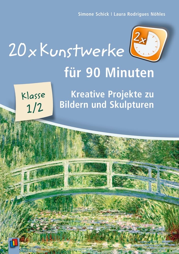 20 x Kunstwerke für 90 Minuten, Klasse 1/2: Kreative Projekte zu Bildern und Skulpturen