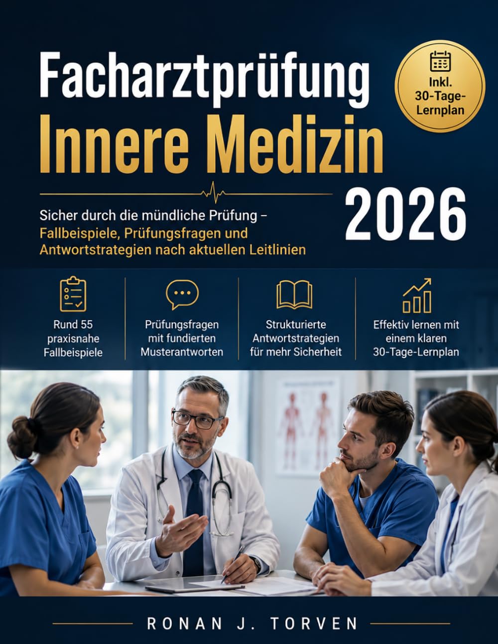 Facharztprüfung Innere Medizin 2026: Sicher durch die mündliche Prüfung – Fallbeispiele, Prüfungsfragen und Antwortstrategien nach aktuellen Leitlinien
