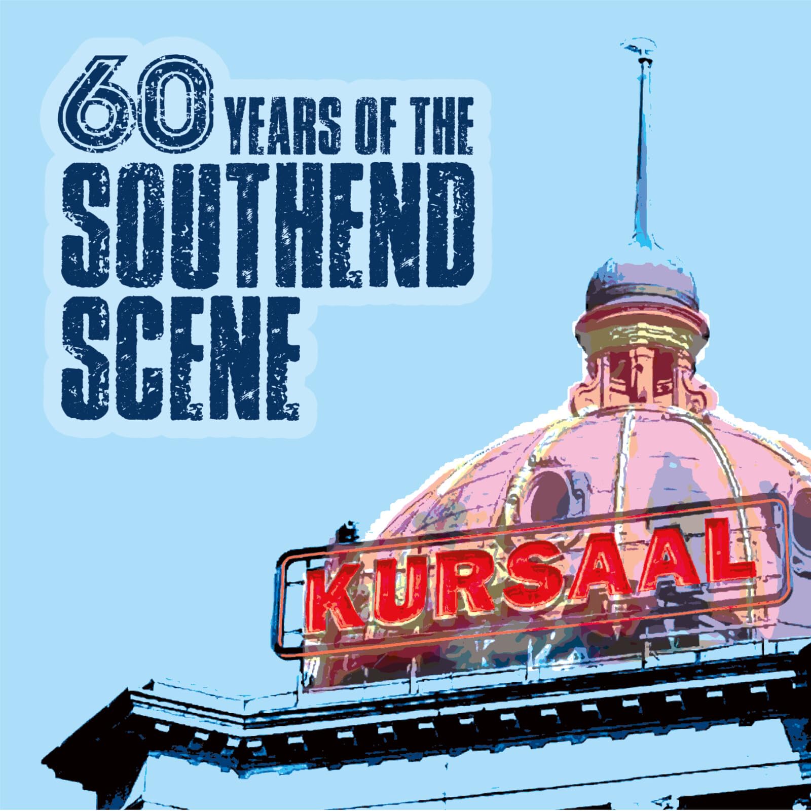 Various Artists 60 Years of the Southend Scene CD NEW