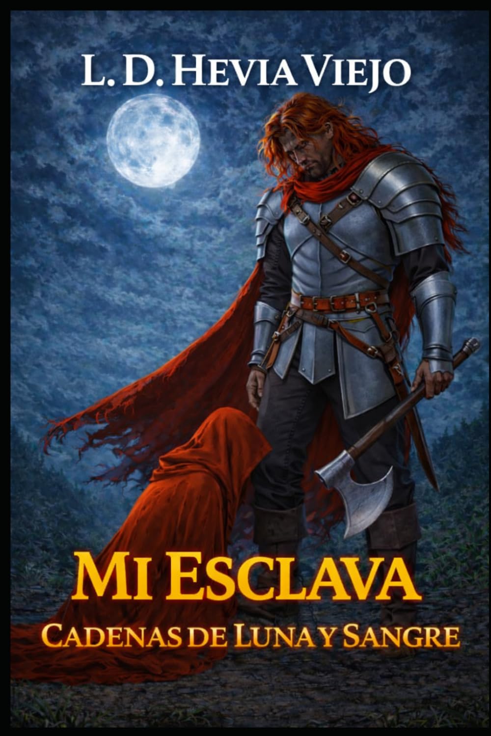 Cadenas de luna y sangre: Mi esclava: 1