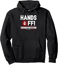 Hands Off Consumer Protections Social Activism Protest Pullover Hoodie