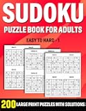 Sudoku Puzzle Book For Adults: Sudoku Book For Adults And Seniors With Supplying Large Print Puzzles And Solutions To Brainstorm During Leisure Time With Word Puzzle