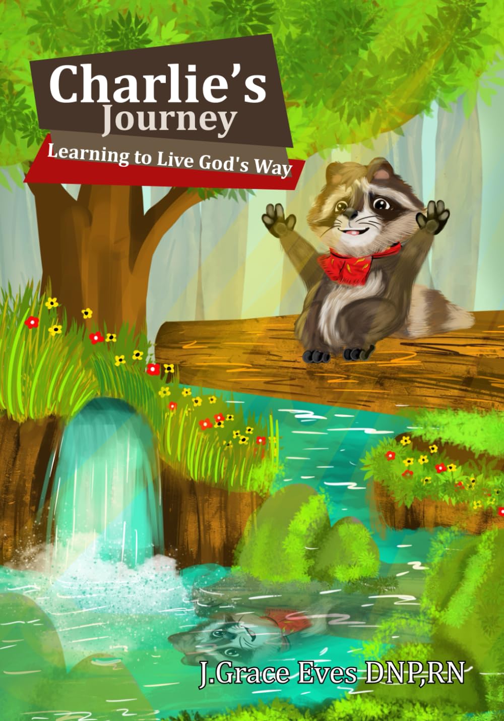 Charlie's Journey: Learning to Live God's Way