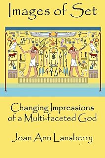 Images of Set: Changing Impressions of a multi-faceted God