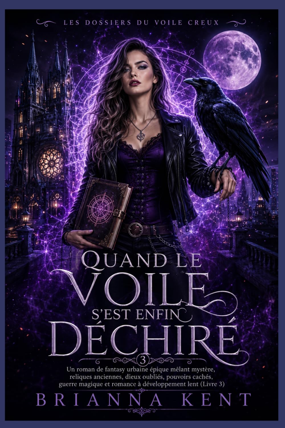 Quand le voile s'est enfin déchiré: Un roman de fantasy urbaine épique mêlant mystère, reliques anciennes, dieux oubliés, pouvoirs cachés, guerre ... lent (Livre 3) (Les Dossiers du Voile Creux)