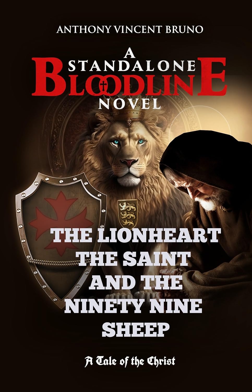 The Lionheart, the Saint and the Nine Sheep A Standalone