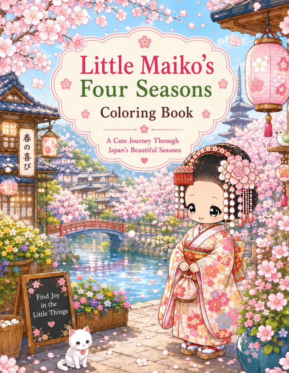 Little Maiko’s Four Seasons Coloring Book　: A Cute Journey Through Japan’s Beautiful Seasons
