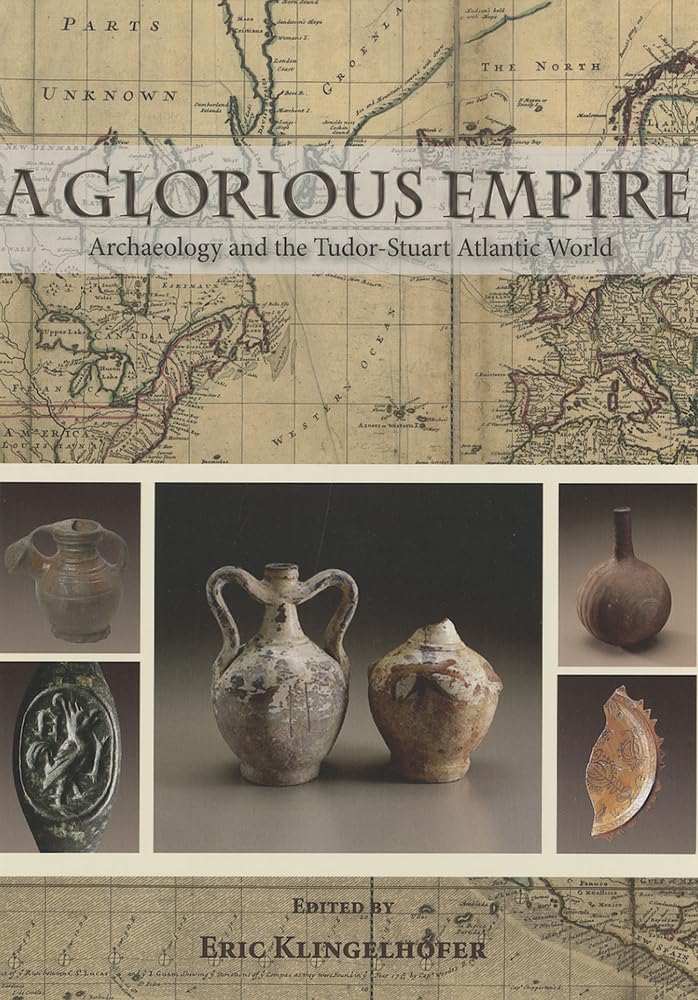 A Glorious Empire by Eric C. Klingelhofer - 9781842175101
