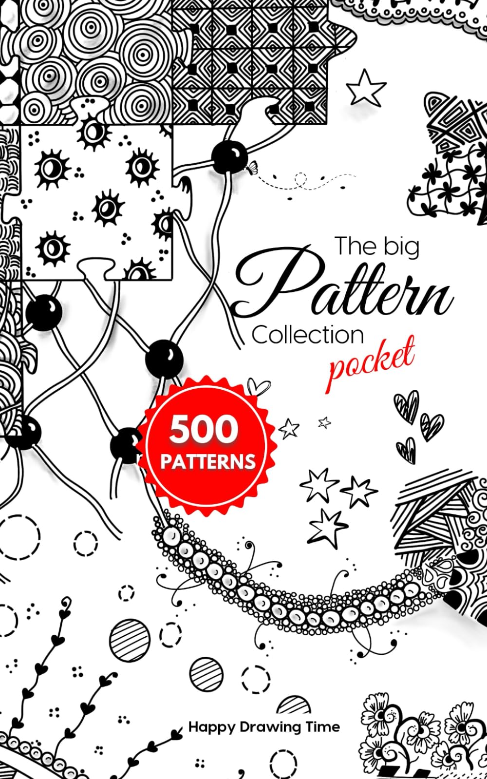 The Big Pattern Collection Pocket: 500 Patterns for Doodling, Zentangle, Zen-doodle, etc. WITHOUT STEP BY STEP. For step by step please check main-book.