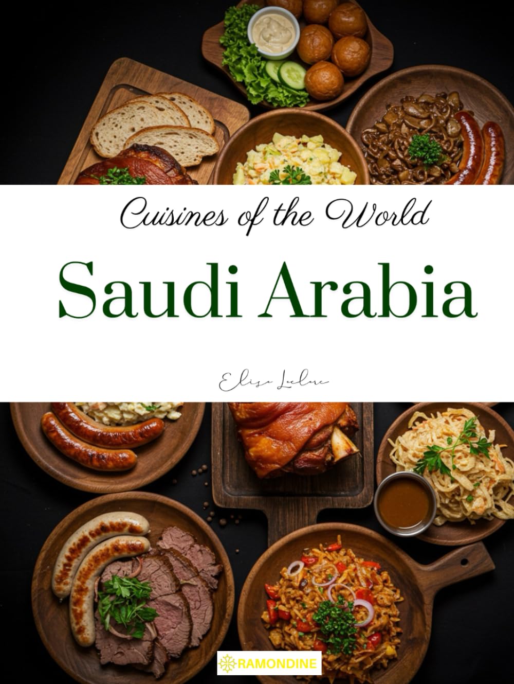 Cuisines of the World: Saudi Arabia