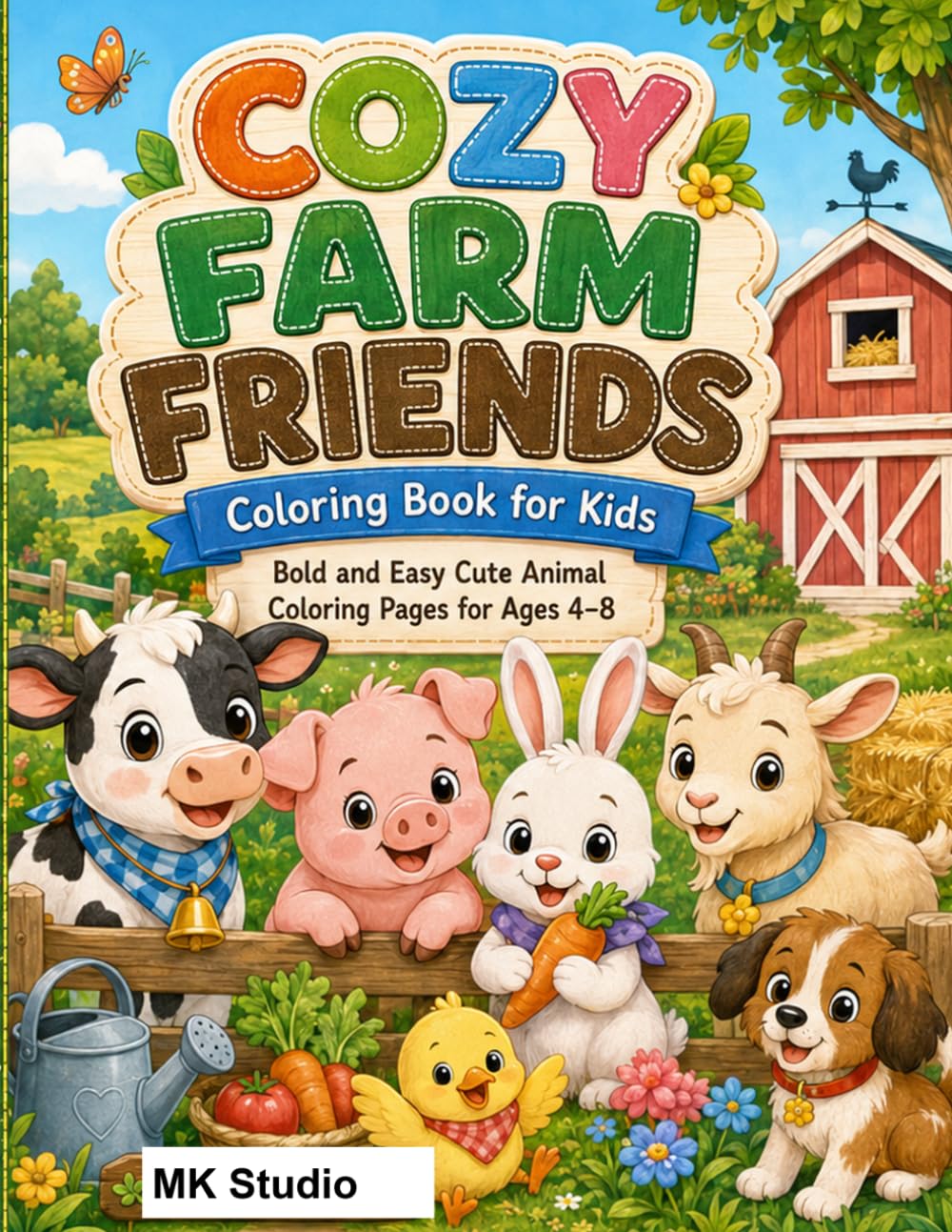 Cozy Farm Friends Coloring Book for Kids: Bold and Easy Cute Animal Coloring Pages for Ages 4–8 (Cozy Coloring Books for Kids)
