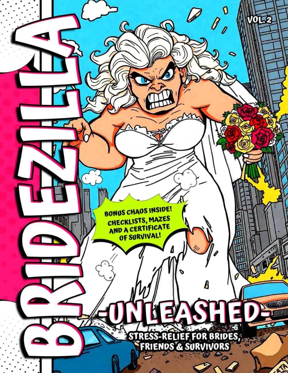 Bridezilla Unleashed Adult Coloring Book - Stress-Relief for Brides, Friends & Survivors