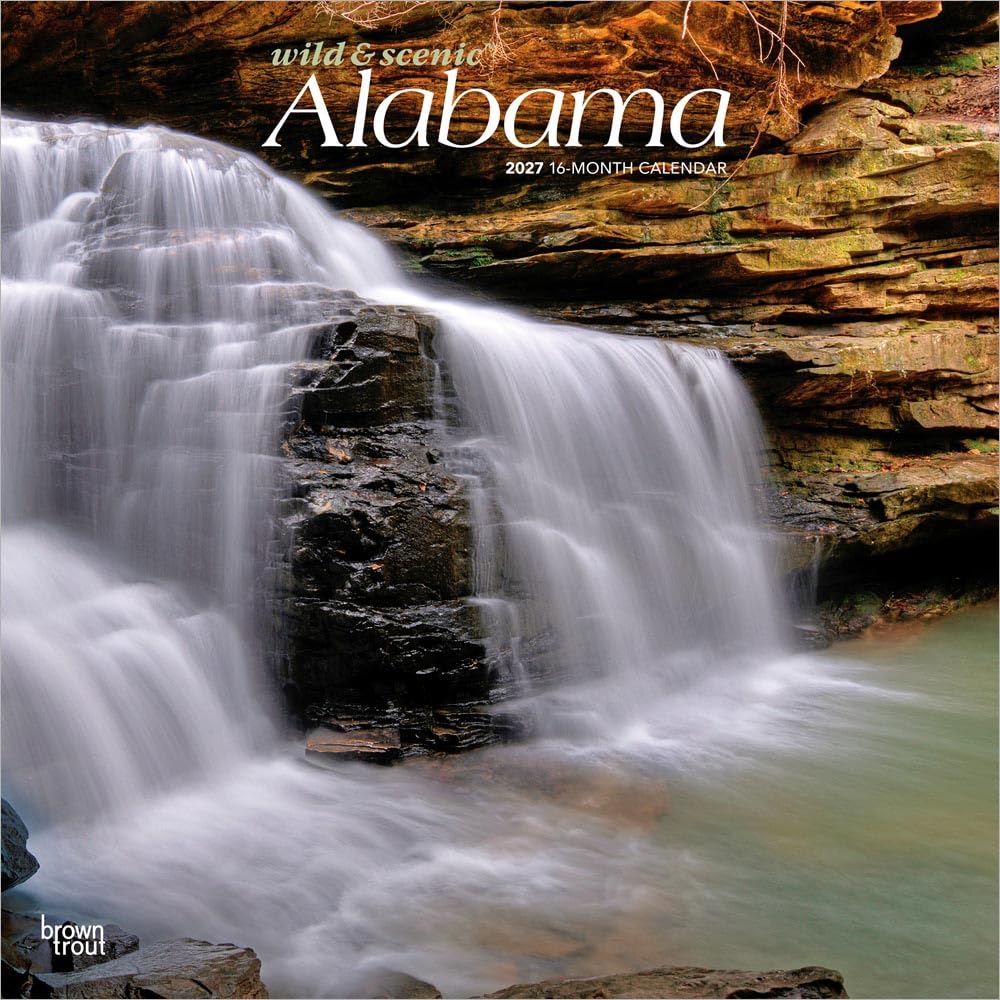 Alabama Wild & Scenic | 2027 12 x 24 Inch (Hanging) Monthly Square Wall Calendar