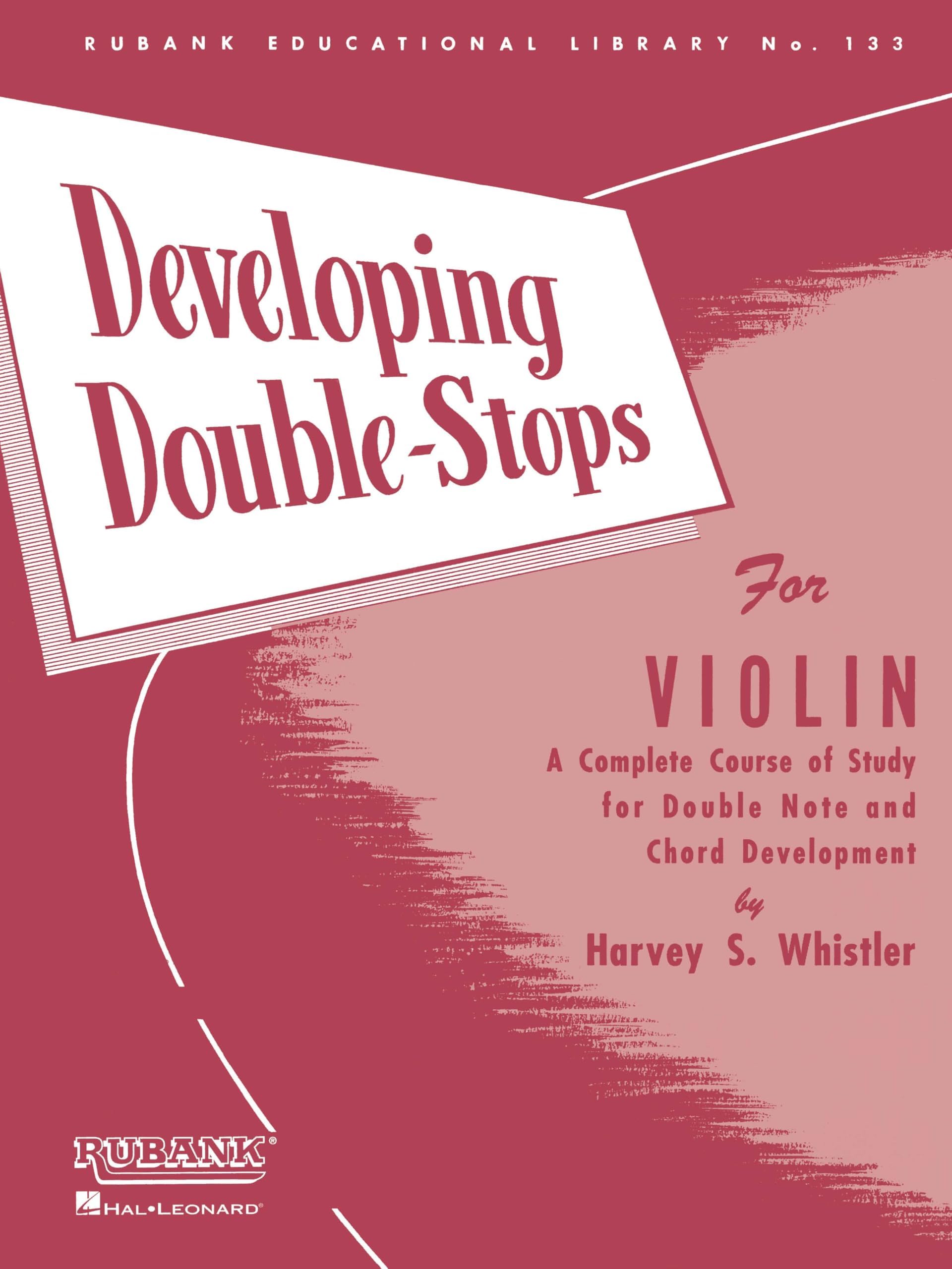Harvey S. Whistler Developing Double Stops for Violin | Violin Sheet Music Instruction Songbook | Complete Course for Double Note and Chord Development | Rubank Educational Library for Students