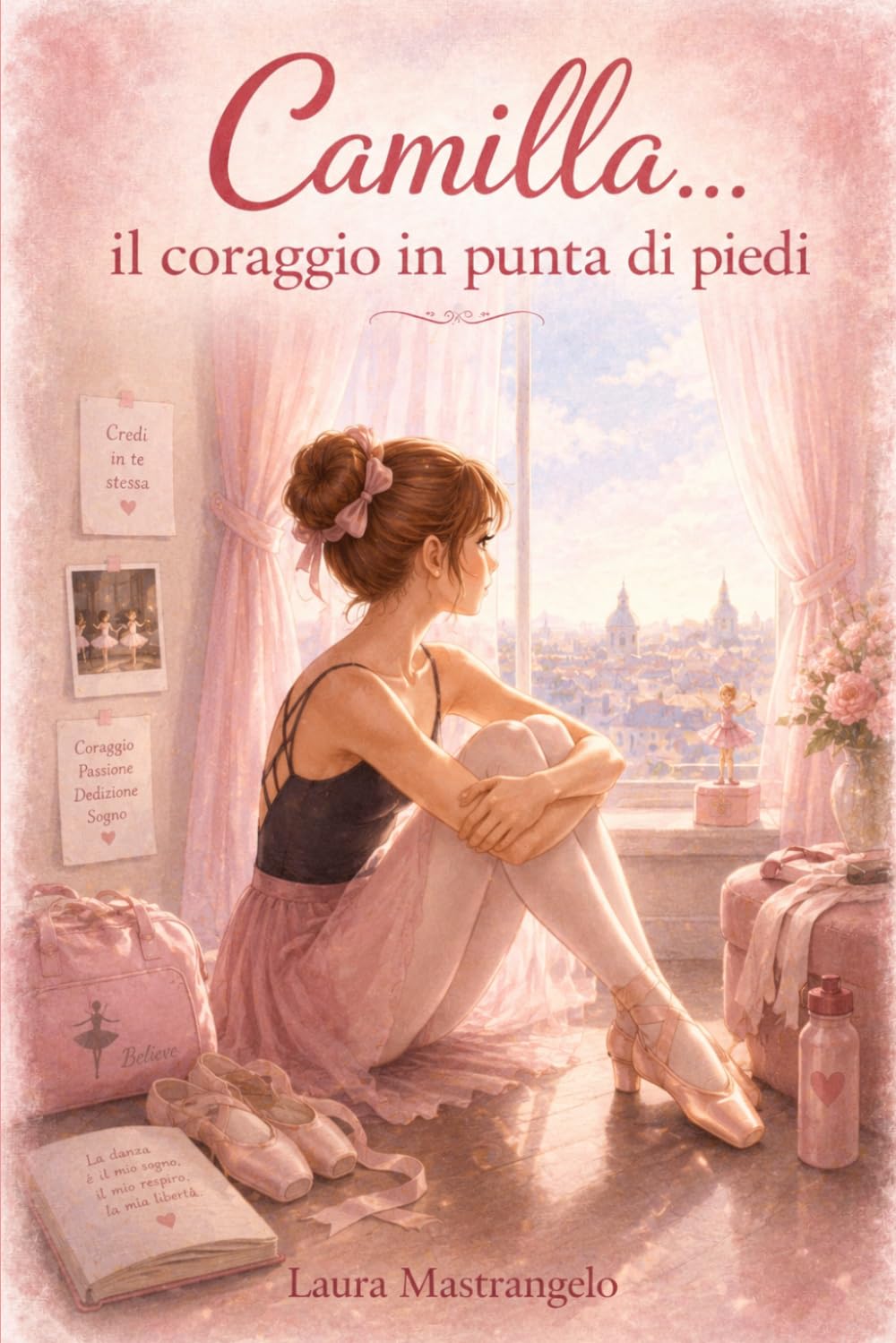 Camilla...il coraggio in punta di piedi: Libro illustrato a colori per bambine e ragazze