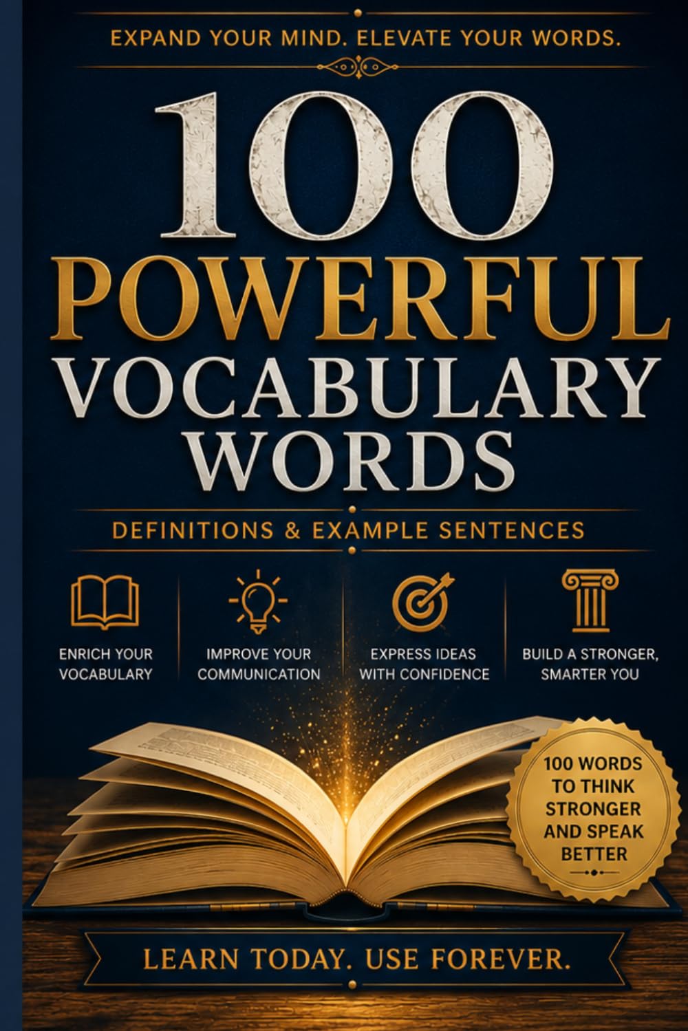 100 Powerful Vocabulary Words: Definitions & Example Sentences