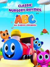 Classic Nursery Rhymes by All Babies Channel