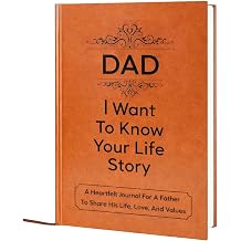 Best Fathers Day Gift for Dad from Daughter Son - Dad : I Want to Know Your Life Story Leather Journal (Hardcover): Sentimental Keepsake for Father&lsquo;s Day, Birthday, and Christmas, Guided Life Story Book with 300+ Prompt Questions