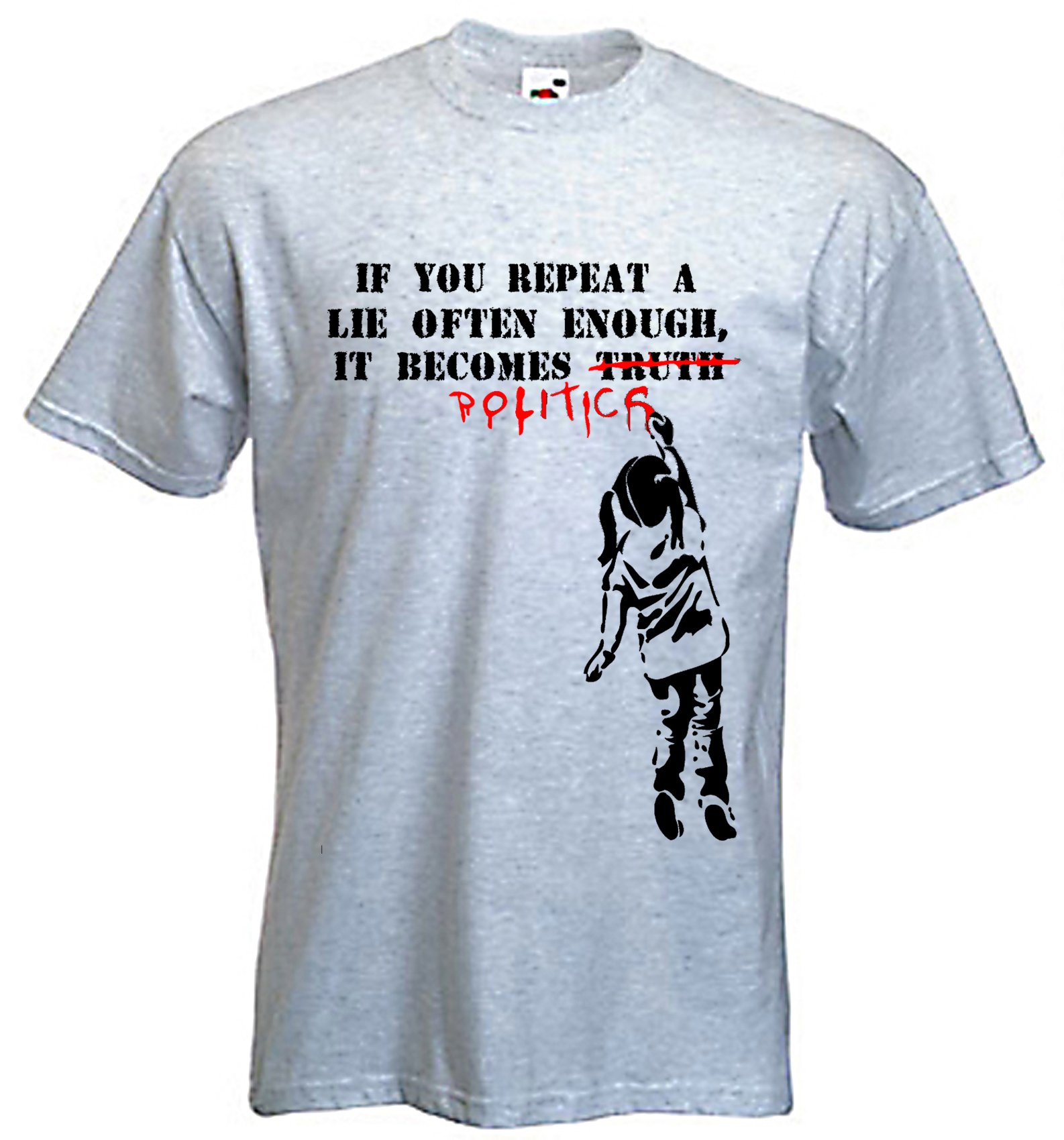 Banksy If You Repeat A Lie Often Enough It Becomes Politics Men's T-Shirt (Medium, Light Grey)