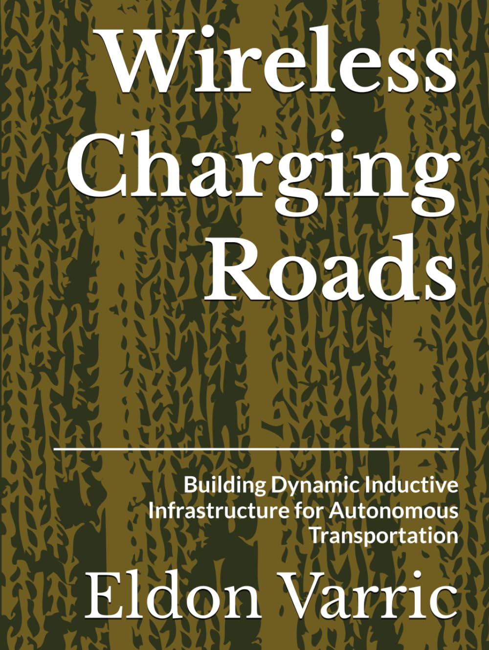 Wireless Charging Roads: Building Dynamic Inductive Infrastructure for Autonomous Transportation
