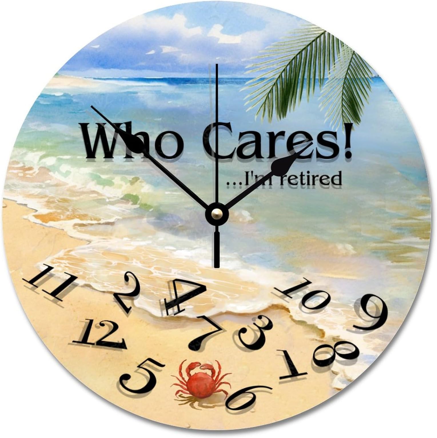 ArogGeld Who Cares I am Retired Wall Clock Beach House Clocks Silent Round Wooden Battery Operated Decorative Hanging for Office Home Decor Wedding Birthday Housewarming Gift Multicolor One Size