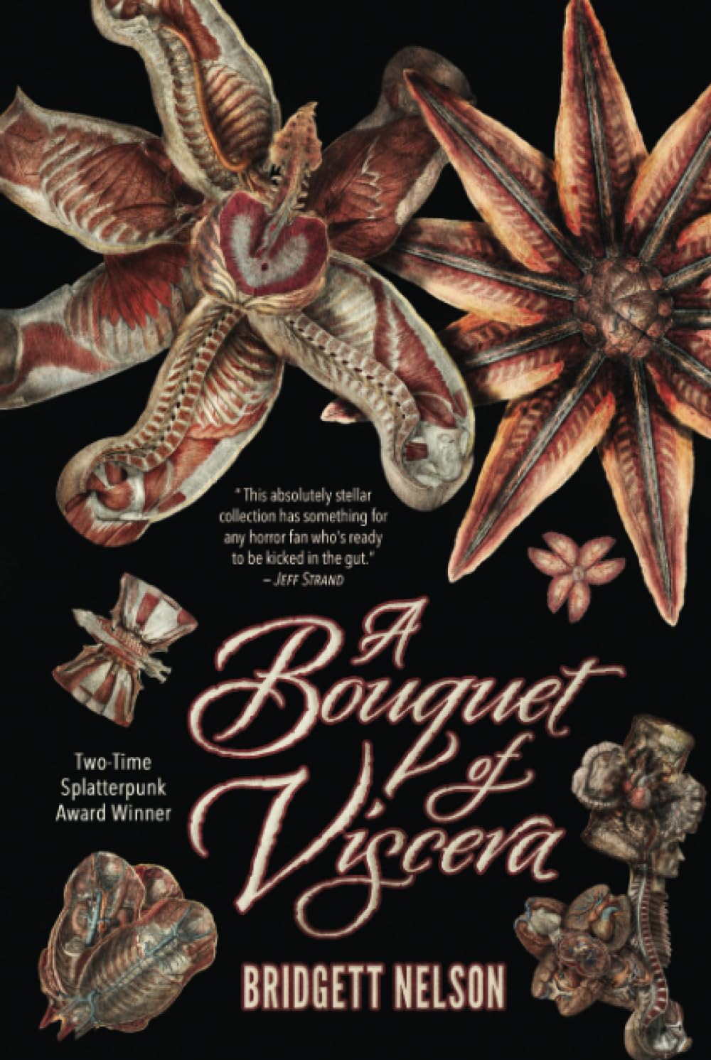 A Bouquet of Viscera