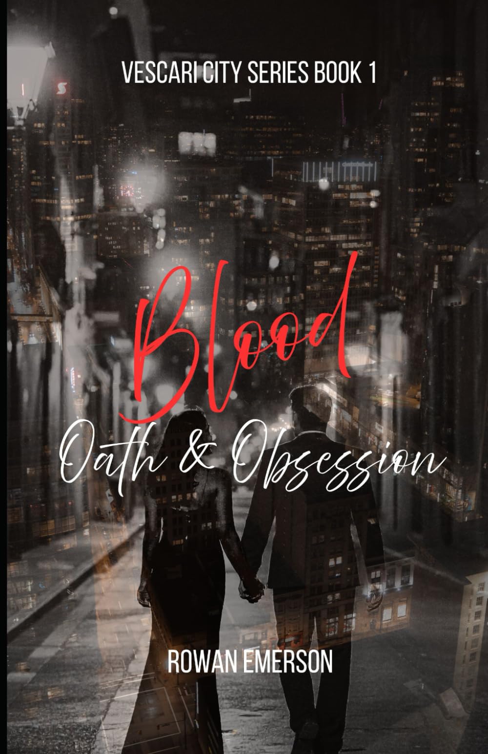 Blood Oath & Obsession (Vescari City Series)